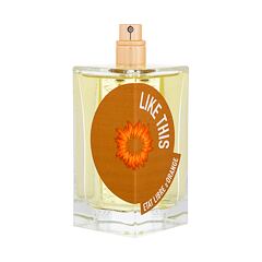 Parfumska voda Etat Libre d´Orange Like This 100 ml Testerji